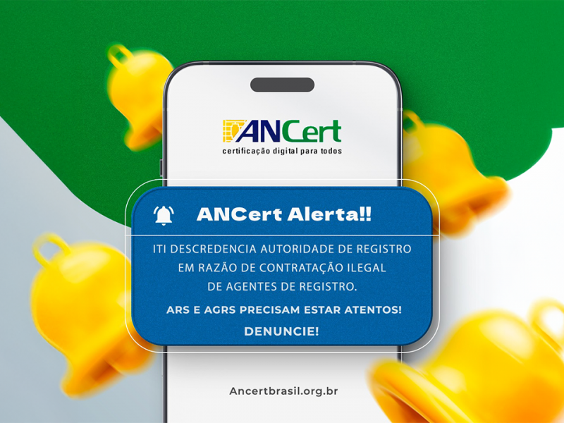 Ancert Alerta – ITI Descredencia autoridade de registro
